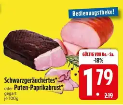 Edeka Schwarzgeräuchertes oder Puten-Paprikabrust Angebot