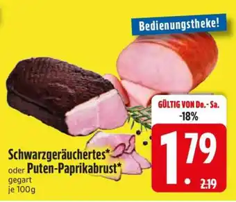 Edeka Schwarzgeräuchertes oder Puten-Paprikabrust Angebot