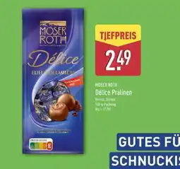 Aldi Nord MOSER ROTH Délice-Pralinen Angebot