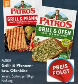 Aldi Süd PATROS Grill- & Pfannen bzw. Ofenkäse Angebot