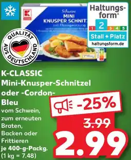 Kaufland K-CLASSIC Mini-Knusper-Schnitzel oder Cordon Bleu Angebot