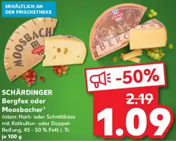 Kaufland SCHÄRDINGER Bergfex oder Moosbacher Angebot