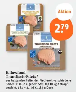 tegut Followfood thunfisch-filets Angebot