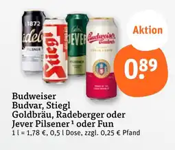 tegut Budweiser budvar, stiegl goldbräu, radeberger oder jever pilsener oder fun Angebot