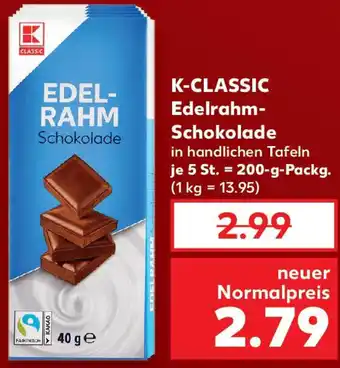 Kaufland K-CLASSIC Edelrahm Schokolade Angebot