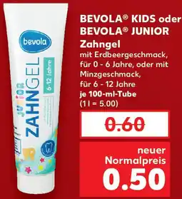 Kaufland BEVOLA KIDS oder BEVOLA JUNIOR Zahngel Angebot