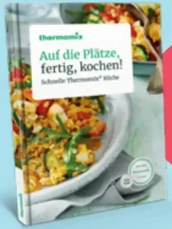 Vorwerk Vorwerk Kochbuch Thermomix Auf die Plätze, fertig, kochen! Angebot