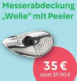 Vorwerk Messerabdeckung ,,Welle" mit Peeler Angebot