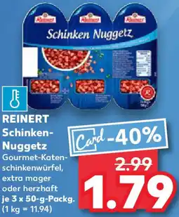 Kaufland REINERT Schinken Nuggetz Angebot