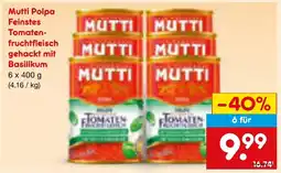 Netto Marken-Discount Mutti Polpa Feinstes Tomatenfruchtfleisch Angebot