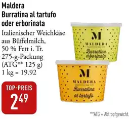 Galeria Markthalle Maldera Burratina al tartufo oder erborinata Angebot
