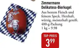 Galeria Markthalle Zimmermann Delikatess-Bierkugel Angebot