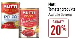 Galeria Markthalle Mutti Tomatenprodukte Angebot