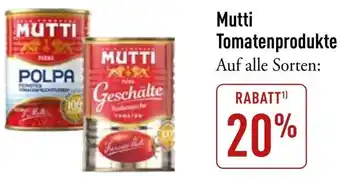 Galeria Markthalle Mutti Tomatenprodukte Angebot