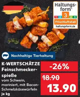 Kaufland K-WERTSCHÄTZE Feinschmeckerspieße Angebot