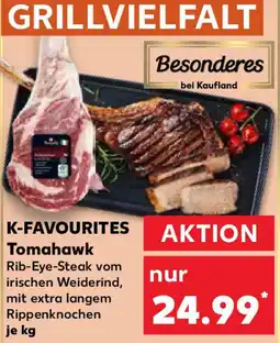 Kaufland K-FAVOURITES Tomahawk Angebot