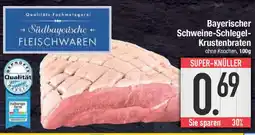 E-Center Bayerischer Schweine-Schlegel- Krustenbraten Angebot