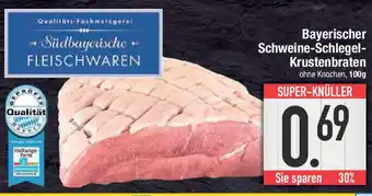 E-Center Bayerischer Schweine-Schlegel- Krustenbraten Angebot