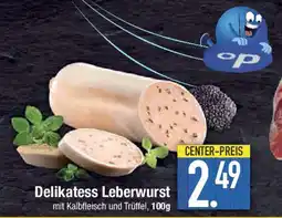 E-Center Delikatess Leberwurst Angebot