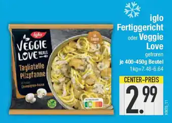 E-Center iglo Fertiggericht oder Veggie Love Angebot