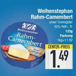 E-Center Weihenstephan Rahm-Camembert Angebot