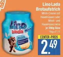 E-Center Lino Lada Brotaufstrich Angebot