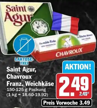 Hit Saint Agur, Chavroux Franz. Weichkäse Angebot