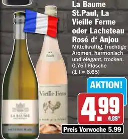 Hit La Baume St.Paul, La Vieille Ferme oder Lacheteau Rosé d' Anjou Angebot