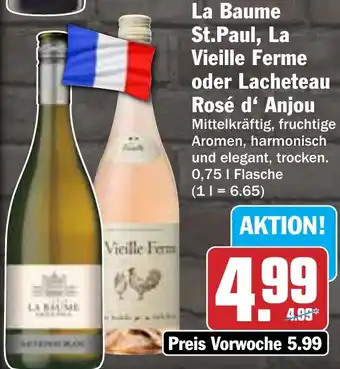 Hit La Baume St.Paul, La Vieille Ferme oder Lacheteau Rosé d' Anjou Angebot