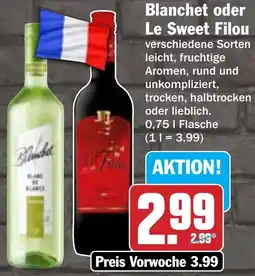 Hit Blanchet oder Le Sweet Filou Angebot
