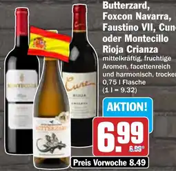 Hit Butterzard, Foxcon Navarra, Faustino VII, Cune oder Montecillo Rioja Crianza Angebot