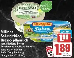 Hit Milkana Schmelzkäse, Bresso pflanzlich Angebot