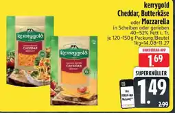 Edeka kerrygold Cheddar, Butterkäse oder Mozzarella Angebot