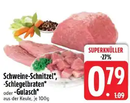 Edeka Schweine-Schnitzel, -Schlegelbraten oder -Gulasch Angebot