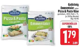 Edeka Goldsteig Emmentaler oder Pizza & Pasta Käse Angebot