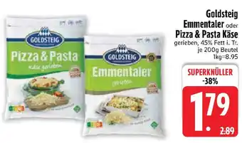 Edeka Goldsteig Emmentaler oder Pizza & Pasta Käse Angebot