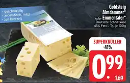 Edeka Goldsteig Almdammer oder Emmentaler Angebot