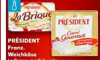 Kaufland Président La Brique Angebot