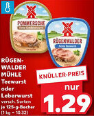 Kaufland RÜGENWALDER MÜHLE Teewurst oder Leberwurst Angebot