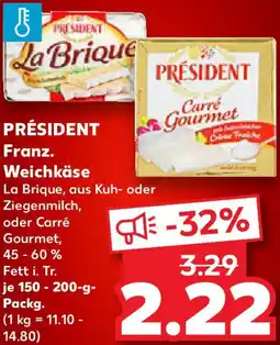 Kaufland PRÉSIDENT Franz. Weichkäse Angebot