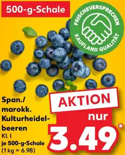 Kaufland Span./ marokk. Kulturheidelbeeren Angebot
