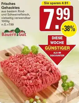 WEZ Bauern Gut Frisches Gehacktes Angebot