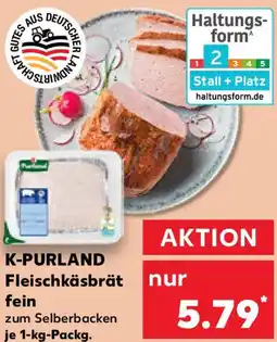Kaufland K-PURLAND Fleischkäsbrät fein Angebot