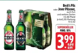 Edeka Beck's Pils oder Jever Pilsener, auch Fun Angebot