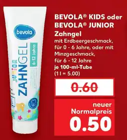Kaufland BEVOLA KIDS oder BEVOLA JUNIOR Zahngel Angebot