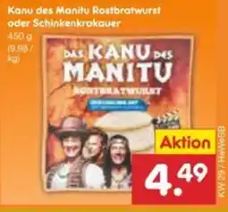 Netto Marken-Discount Kanu des Manitu Rostbratwurst oder Schinkenkrakauer Angebot