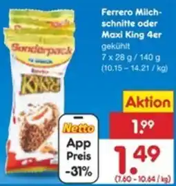 Netto Marken-Discount Ferrero Milch- schnitte oder Maxi King 4er Angebot
