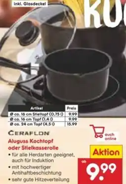 Netto Marken-Discount ĆERAFLON Aluguss Kochtopf oder Stielkasserolle Angebot