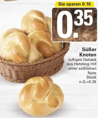WEZ Süßer Knoten Angebot