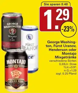WEZ George Washington, Fürst Uranov, Henderson oder Montajo Mixgetränke Angebot